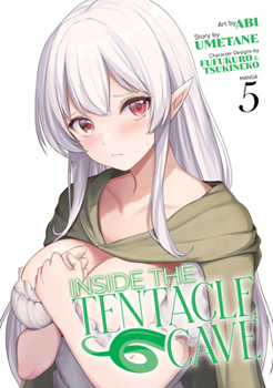 Paperback Inside the Tentacle Cave (Manga) Vol. 5 Book