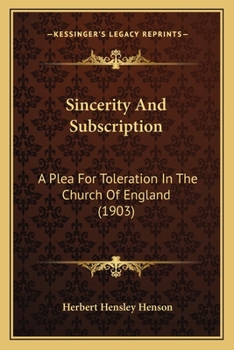 Paperback Sincerity And Subscription: A Plea For Toleration In The Church Of England (1903) Book