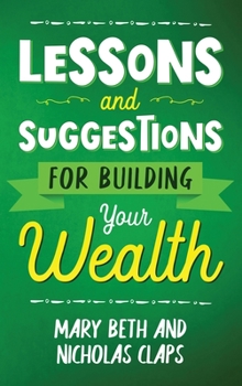 Hardcover Lesson and Suggestions for Building Your Wealth Book