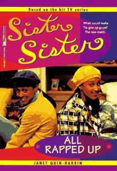 All Rapped Up (Sister, Sister) - Book  of the Sister, Sister