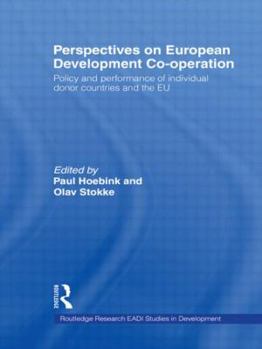 Hardcover Perspectives on European Development Cooperation: Policy and Performance of Individual Donor Countries and the EU Book
