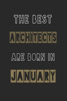 Paperback The Best architects are born in January journal: 6*9 Lined Diary Notebook, Journal or Planner and Gift with 120 pages Book