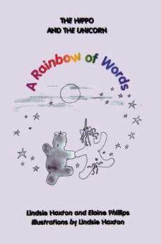 Paperback The Hippo and the Unicorn: A Rainbow of Words Book