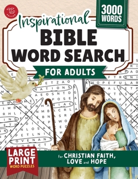 Inspirational Bible Word Search for Adults: Large Print Word Puzzles for Christian Faith, Love and Hope (Word Find Books For Adults)