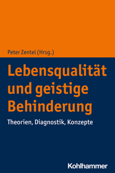Paperback Lebensqualitat Und Geistige Behinderung: Theorien, Diagnostik, Konzepte [German] Book