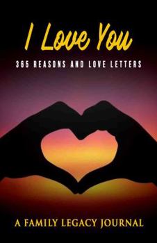 Paperback I Love You: 365 Reasons and Love Letters Book