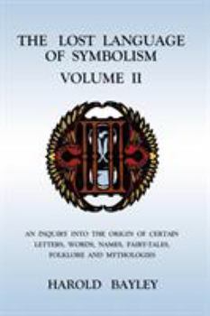 Paperback The Lost Language of Symbolism Volume II Book
