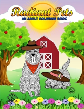 Paperback Radiant Pets: Adult Coloring Book