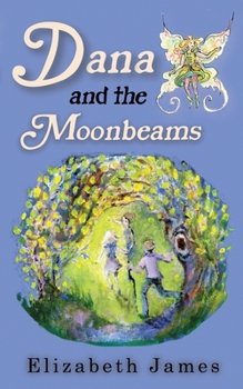 Paperback Dana and the Moonbeams Book