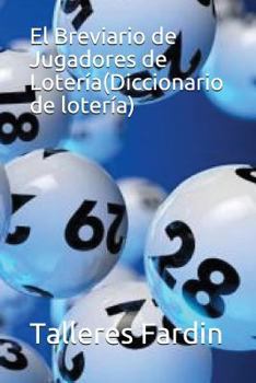 Paperback El Breviario de Jugadores de Loter?a(Diccionario de loter?a) [Spanish] Book