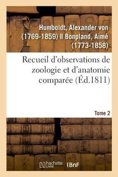 Paperback Recueil d'Observations de Zoologie Et d'Anatomie Comparée. Tome 2 [French] Book