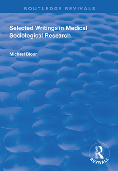 Hardcover Selected Writings in Medical Sociological Research Book