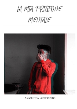 Paperback La mia prigione mentale [Italian] Book