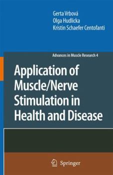 Hardcover Application of Muscle/Nerve Stimulation in Health and Disease Book