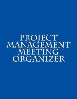 Paperback Project Management Meeting Organizer Book