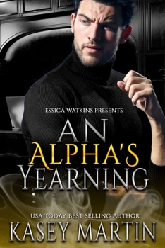 Paperback An Alpha's Yearning Book