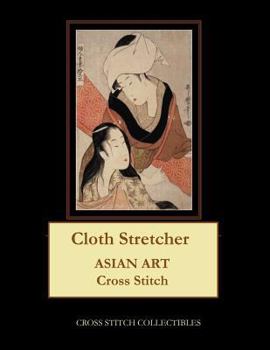 Paperback Cloth Stretcher: Asian Art Cross Stitch Pattern [Large Print] Book
