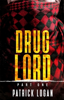 Drug Lord: Part I - Book #6 of the Detective Damien Drake