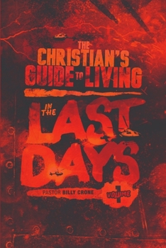 Paperback The Christian's Guide to Living in the Last Days Vol.1 Book
