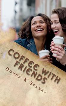 Paperback Coffee with Friends: Short Stories & Devotions Book
