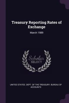 Paperback Treasury Reporting Rates of Exchange: March 1989 Book