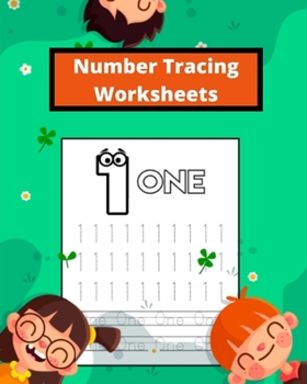Number Tracing Worksheets: Number Tracing Book for Preschoolers and Kids Ages 3-5, Number Writing Practice Book, Number Tracing Book
