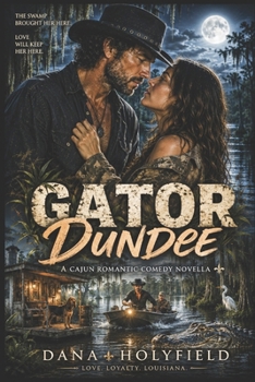Paperback Gator Dundee: A Romantic Comedy Hot As Cayenne Book
