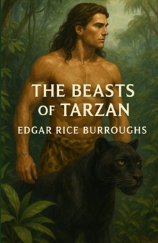 Paperback The Beasts Of Tarzan (Illustrated) Book