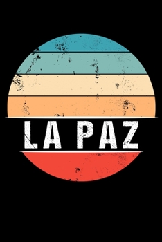 Paperback La Paz: 100 Seiten 6 'x 9' - Reisetagebuch oder Notebook [German] Book