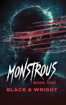 Paperback Monstrous Book One Book