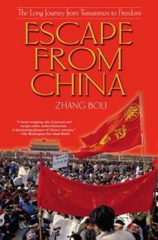 Paperback Escape from China: The Long Journey from Tiananmen to Freedom Book