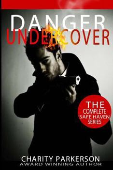 Paperback Danger Undercover: The Complete Safe Haven Series: Books 1-4 Book