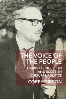 Paperback The Voice of the People: Hamish Henderson and Scottish Cultural Politics Book