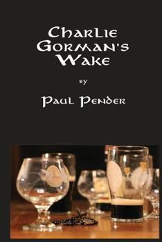 Paperback Charlie Gorman's Wake Book