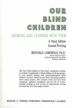 Hardcover Our Blind Children: Growing and Learning With Them Book