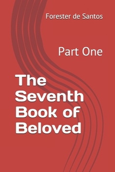 Paperback The Seventh Book of Beloved: Part One Book
