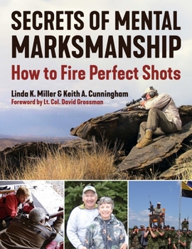 Paperback Secrets of Mental Marksmanship: How to Fire Perfect Shots Book