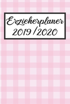 Paperback Erzieherplaner 2019 / 2020: Erzieherplaner 2019 2020 - Terminkalender A5, Kindergarten & Kita Planer, Kalender [German] Book