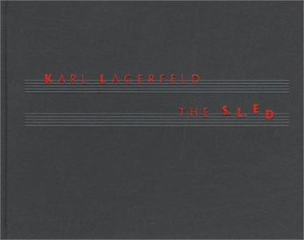 Hardcover Karl Lagerfeld: The S.L.ED Book