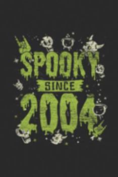 Spooky Since 2004: Dotted Bullet Journal (6 X 9 -120 Pages) for Birthday and Happy Halloween Gift Idea