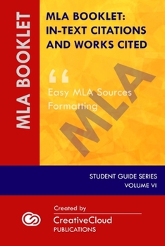 Paperback MLA Booklet: IN-TEXT CITATIONS AND WORKS CITED: Easy MLA Sources Formatting Book
