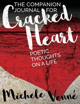 Paperback The Companion Journal for Cracked Heart: Poetic Thoughts on a Life Book