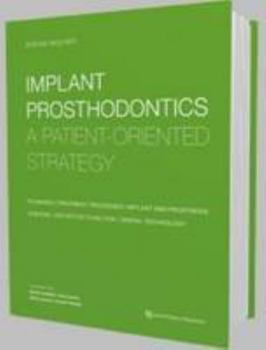 Implant Prosthodontics: A Patient-Oriented Strategy