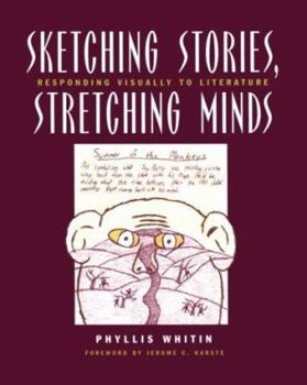Paperback Sketching Stories, Stretching Minds: Responding Visually to Literature Book
