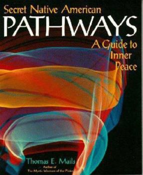 Paperback Secret Native American Pathways: A Guide to Inner Peace Book
