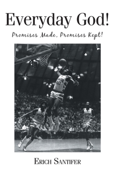Paperback Everyday God!: Promises Made, Promises Kept! Book