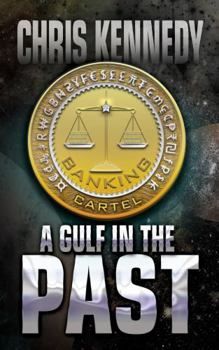 A Gulf in the Past - Book #2 of the Progenitors' War