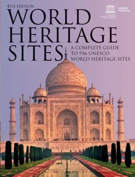 Paperback World Heritage Sites: A Complete Guide to 936 UNESCO World Heritage Sites Book