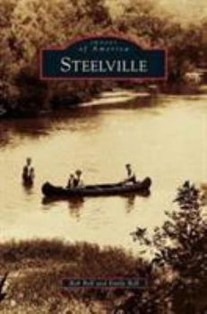Steelville - Book  of the Images of America: Missouri