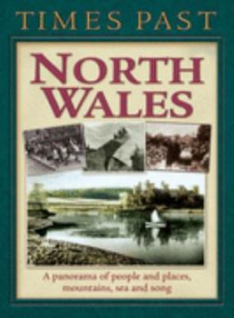 Paperback Times Past North Wales (Times Past Regional) Book